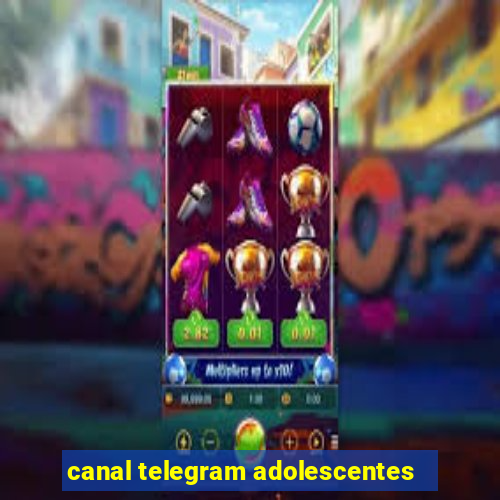 canal telegram adolescentes